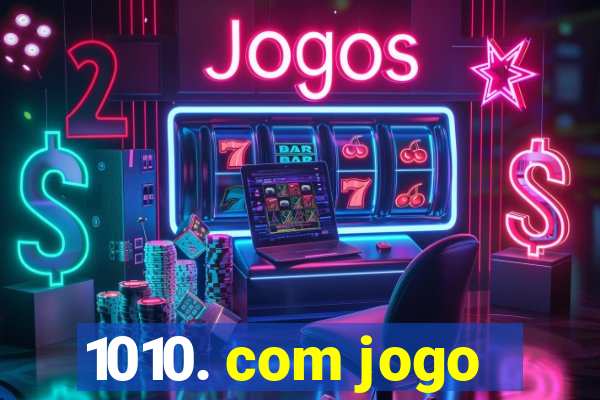 1010. com jogo